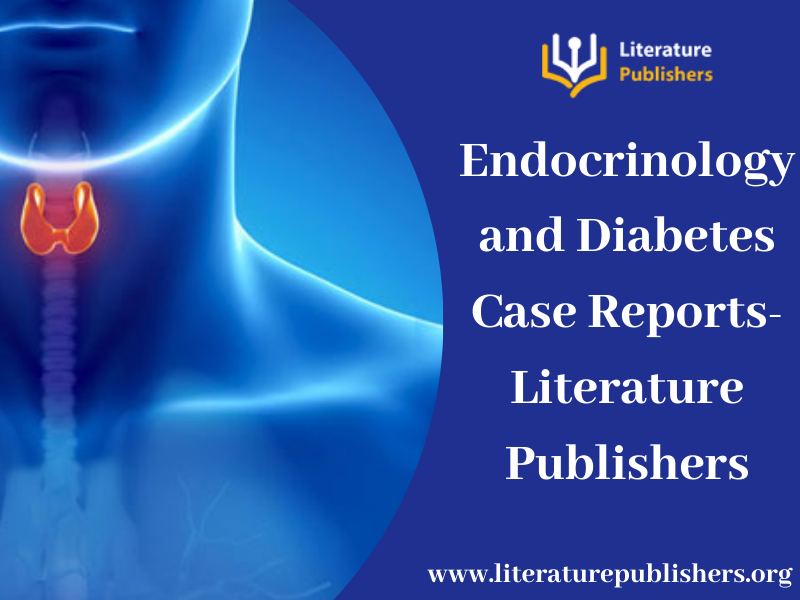 Endocrinology and Diabetes Case Reports
