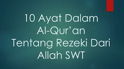 10 Ayat Dalam Al Qur'an Tentang Rezeki Dari Allah SWT