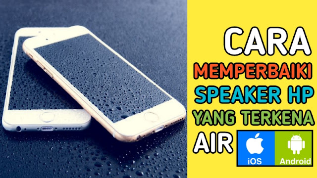 Cara bersihkan speaker hp