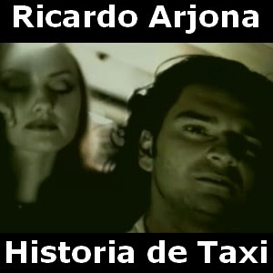 Ricardo Arjona – Historia De Taxi