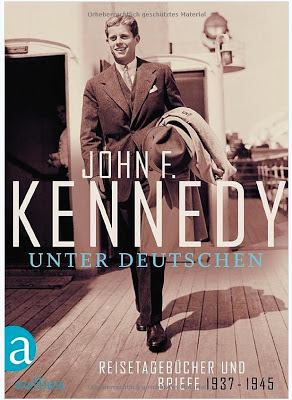 John F. Kennedy Unter Deutschen,  German biography 2013