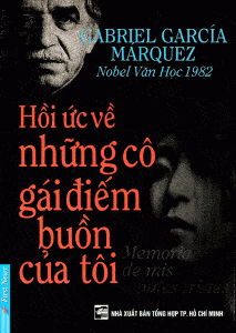 Hồi Ức Về Những Cô Gái Điếm Buồn Của Tôi - Gabriel Garcia Marquez