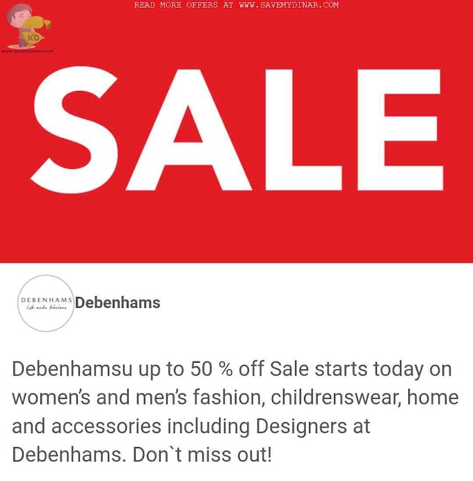 Debenhams Kuwait - Sale Up To 50% Off