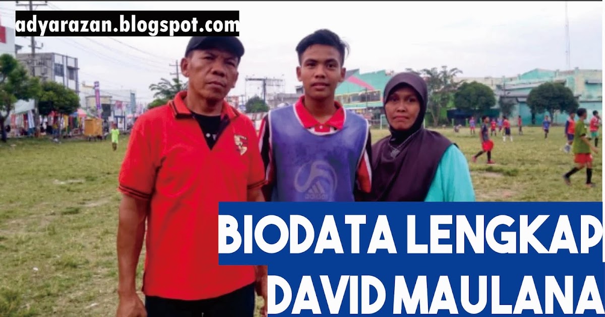 Biodata Lengkap David Maulana Soft Educaiton