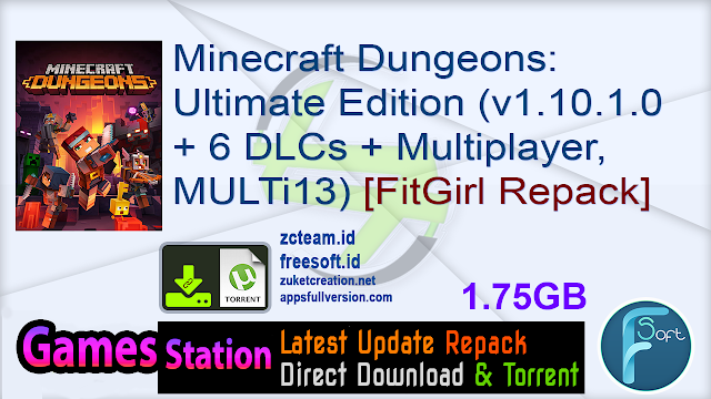 Minecraft Dungeons: Ultimate Edition (v1.10.1.0_6739574 + 6 DLCs + Multiplayer, MULTi13) [FitGirl Repack, Selective Download - from 1.5 GB]