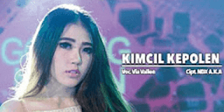 Lirik Lagu Kimcil Kepolen - Via Vallen