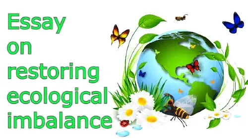 Essay on restoring ecological imbalance