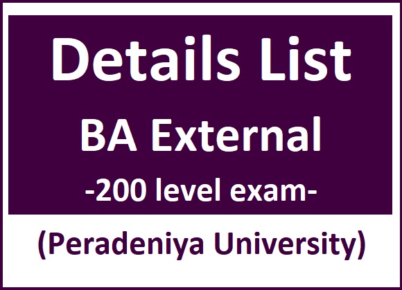 Details List : 200 level examination - BA External (Peradeniya University)