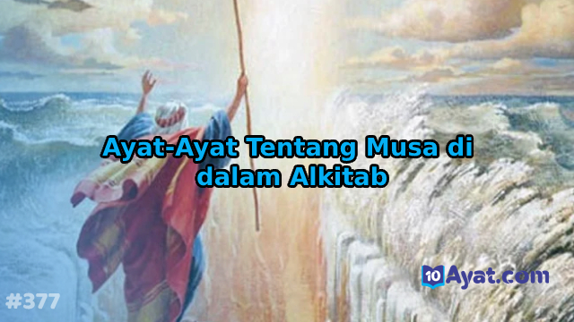 8%2BAyat Ayat%2BTentang%2BMusa%2Bdi%2Bdalam%2BAlkitab