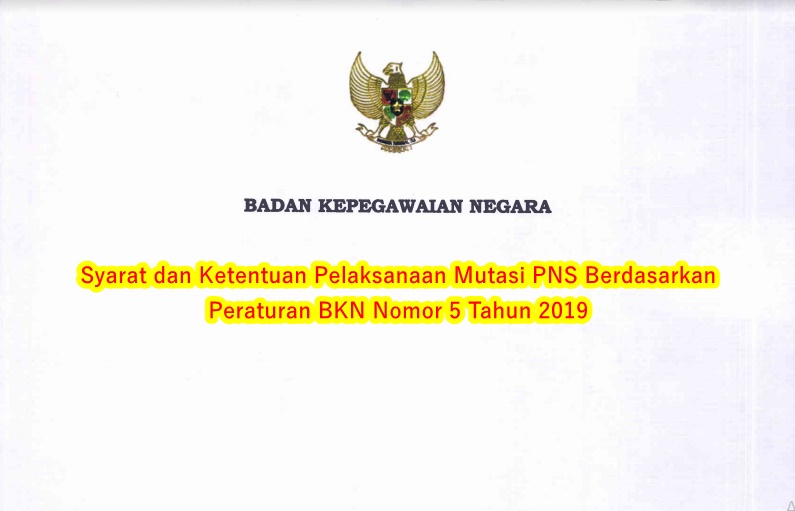 Syarat Dan Ketentuan Pelaksanaan Mutasi Pns Berdasarkan