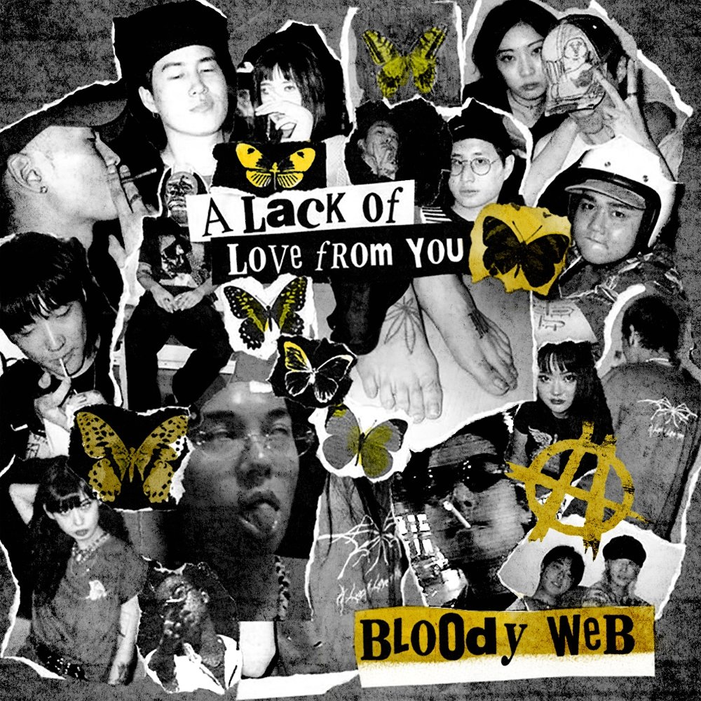 Bloody Web – A Lack of Love from You