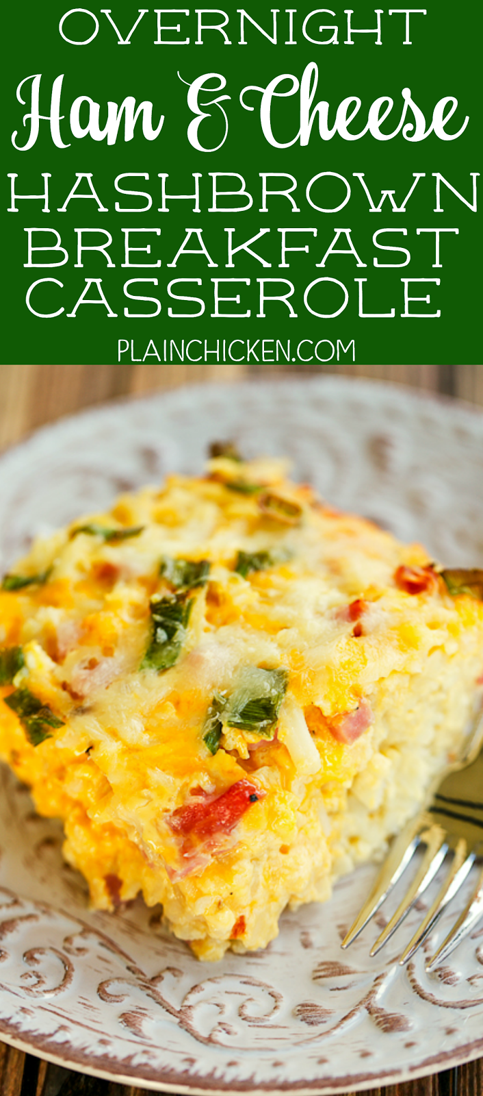 Overnight Ham and Cheese Hashbrown Breakfast Casserole Plain Chicken®
