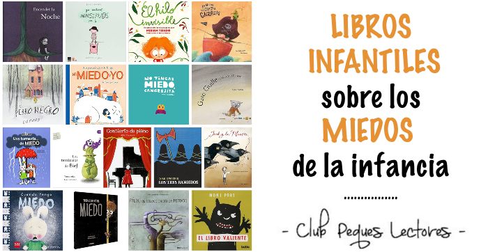 LIBROS y cuentos INFANTILES para MIEDOS comunes de la INFANCIA - Club  Peques Lectores: cuentos y creatividad infantil