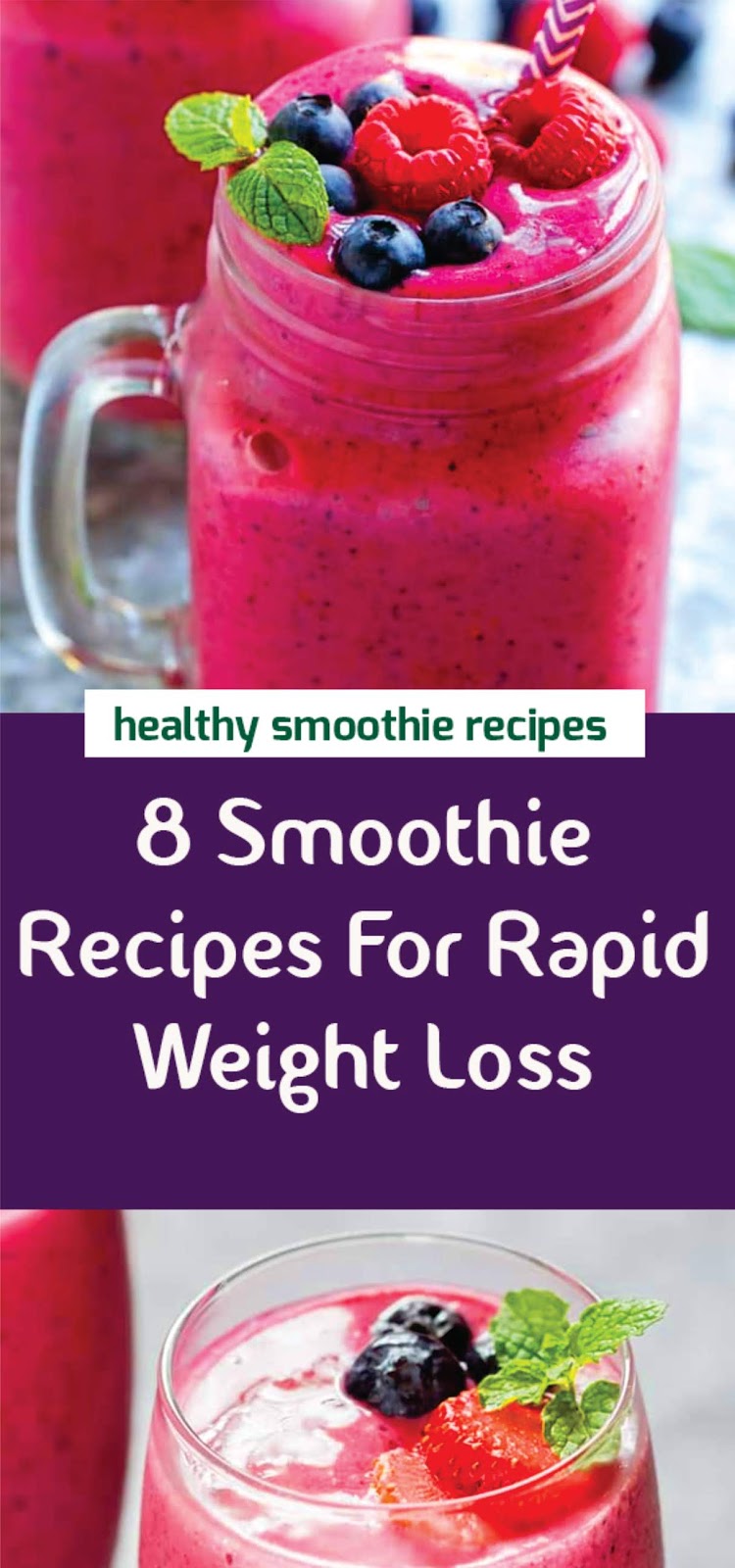 8 Smoothie Recipes For Rapid Weight Loss