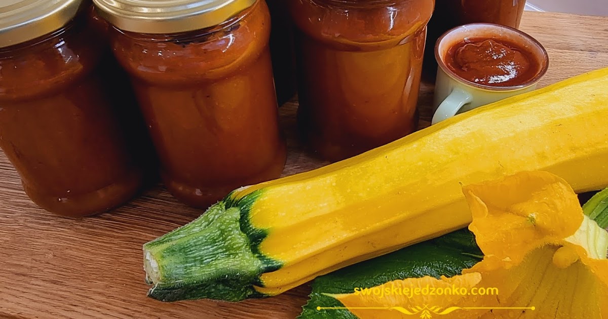 Ketchup z cukiniiz nutką curry Swojskie jedzonko