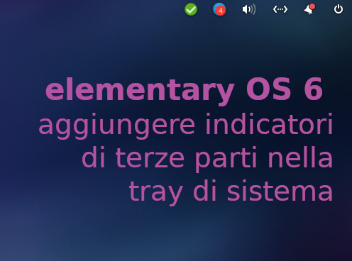 elementary OS 6: abilitare indicatori di terze parti