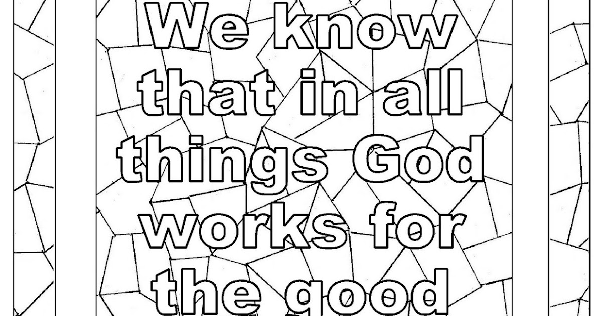 Coloring Pages for Kids by Mr. Adron: Free Romans 8:28a Print and Color