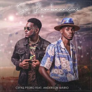 Cefas-Pedro-So-Lembrancas-feat.-Anderson-Mario