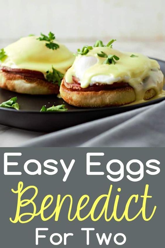 Easy Eggs Benedict Recipe for Two My Favorite Recipe