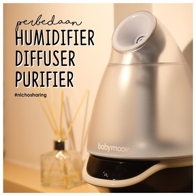 PERBEDAAN HUMIDIFIER DIFFUSER PURIFIER nichosdiary