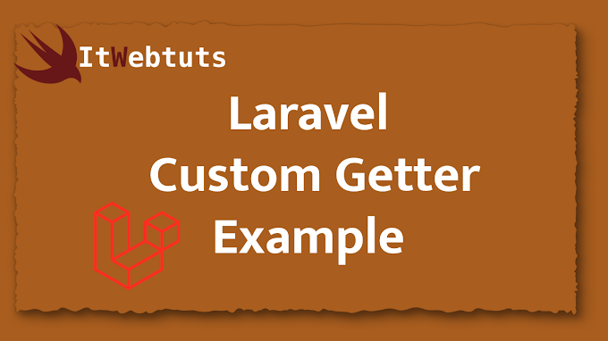 Laravel Custom Getter Example