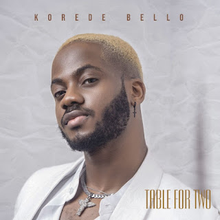 [EP] Korede Bello – Table For Two EP