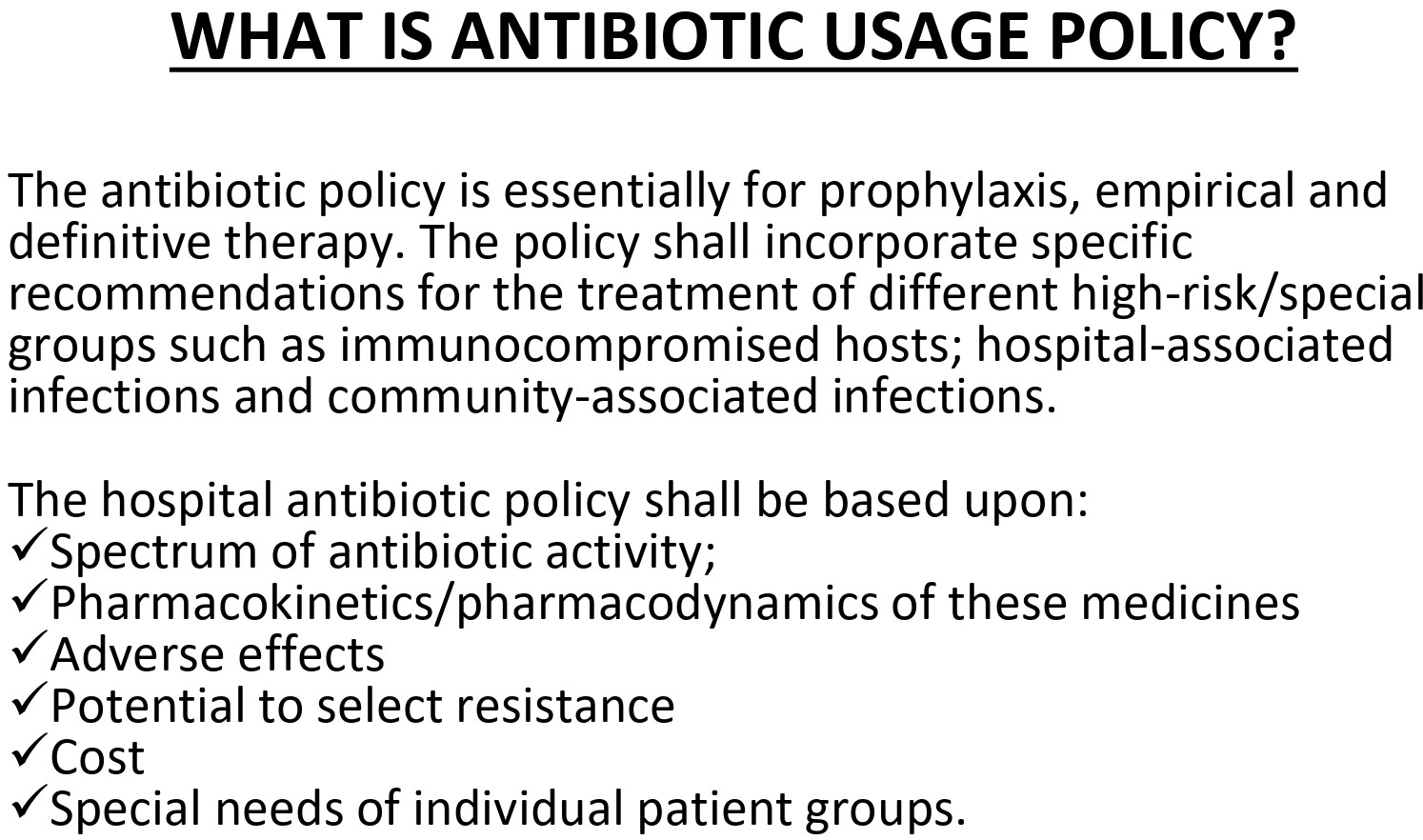 What is Antibiotic Policy