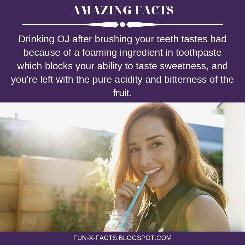 Orange Juice And Toothpaste Why They Don't Mix Amazing WTF Facts