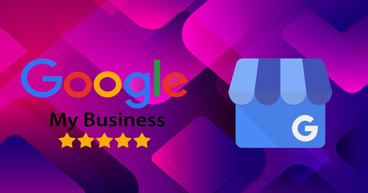 Google My Business: Pengertian, Manfaat dan Cara Membuat Akun - Mas Malven