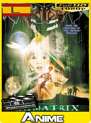 Animatrix (2003) HD [1080P] latino [GoogleDrive-Mega] nestorHD