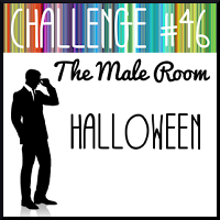 http://themaleroomchallengeblog.blogspot.com/2016/10/challenge-46-theme.html