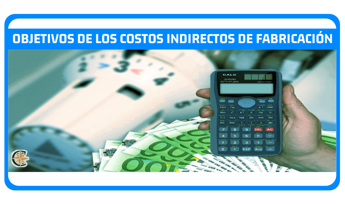 objetivos de los costos indirectos de fabricacion