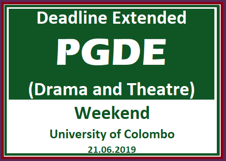 Deadline Extended : PGDE (Drama and Theatre) Weekend - University of Colombo