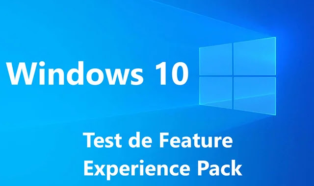 Feature Experience Pack Microsoft commence à tester les mises à jour de Windows Feature Experience Pack avec Windows Insiders