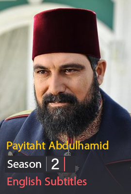 Payitaht Abdulhamid Season 2 With English Subtitles