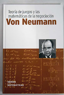 Von Neumann: Teoría de juegos y las matemáticas de la negociación
