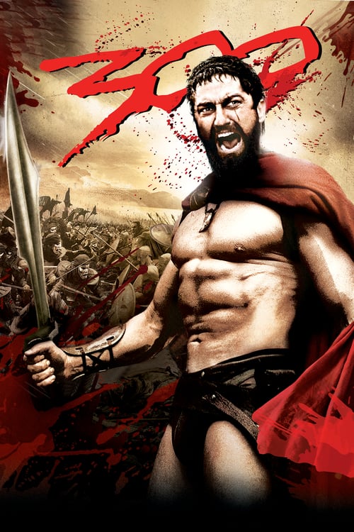 300 Le Film Streaming Regarder 300 2007 Film Complet Gratuit - Streaming Vostfr