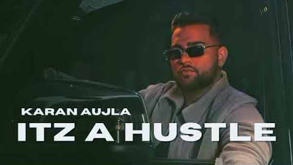 itz a hustle karan aujla lyrics