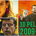 10 Curiosas películas estrenadas entre el 2009 y el 2019 que probablemente no has visto.