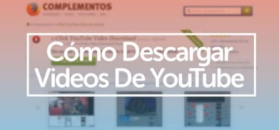 Descargar Videos De YouTube Con Firefox