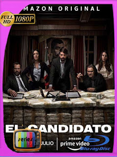 El Candidato (2020) Temporada 1 HD [1080p] Latino [GoogleDrive] SXGO