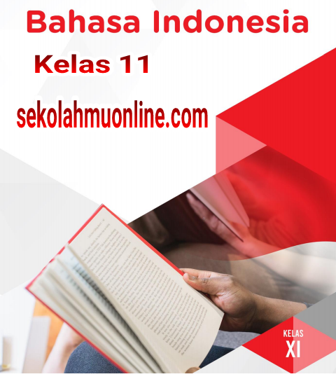 Contoh Soal UKK/PAT Bahasa Indonesia Kelas 11 SMA/MA