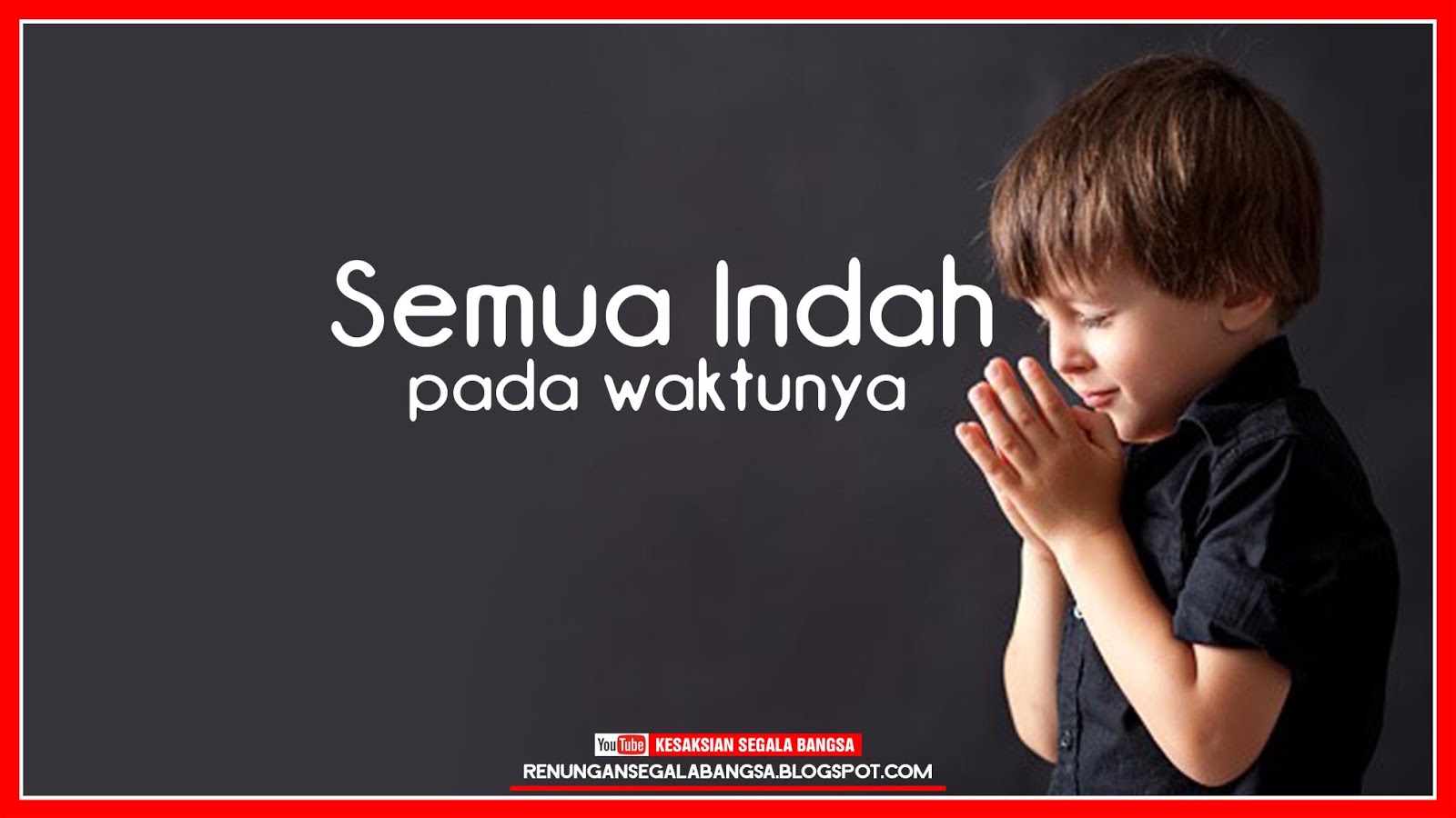 Semua Indah Pada Waktunya Renungan Segala Bangsa