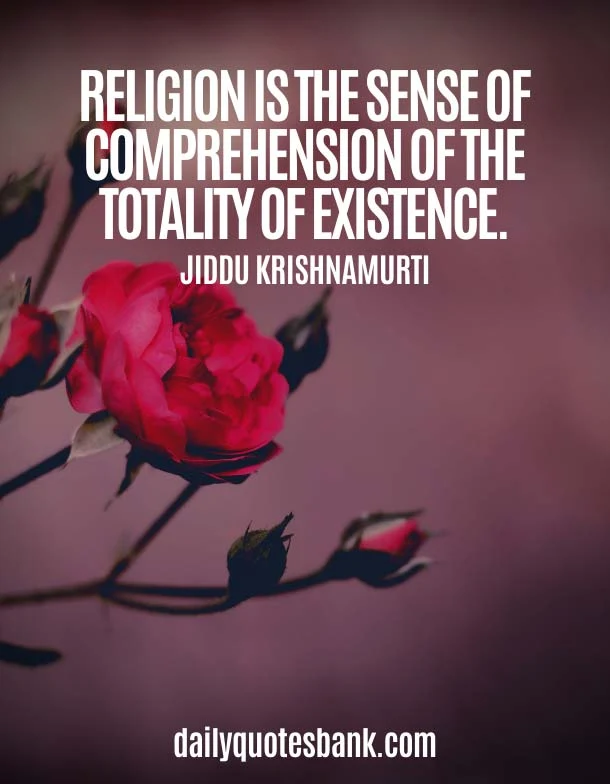 Jiddu Krishnamurti Quotes On God and Religious