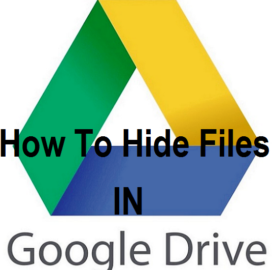 how to make a folder in google drive hidden how to make a folder in google drive hidden