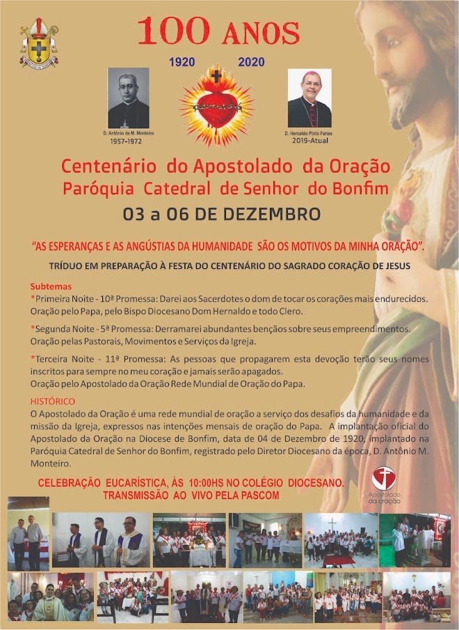 PARÓQUIA DE BONFIM CELEBRA 100 ANOS DO APOSTOLADO DA ORAÇÃO