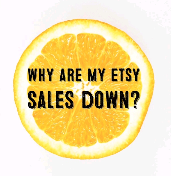 Dishfunctional Designs Why Are My Etsy Sales Down?