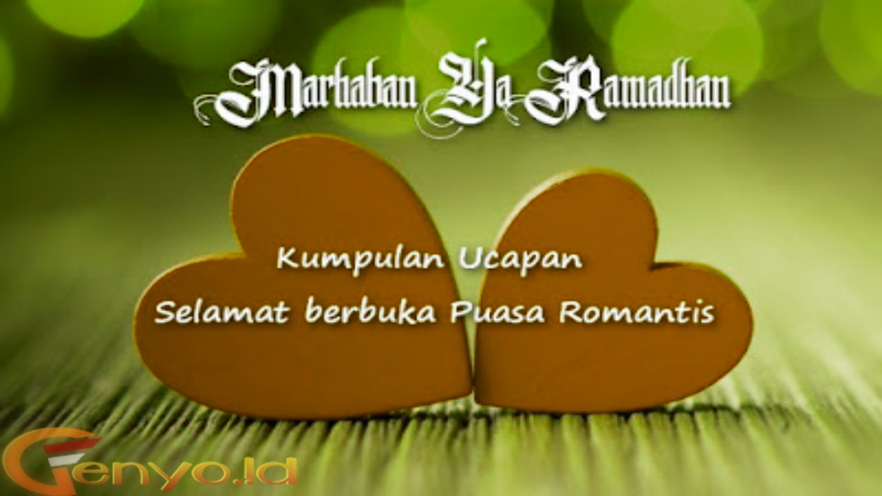 Kata Kata Ucapan Selamat Berbuka Puasa Romantis 2020 1441 H