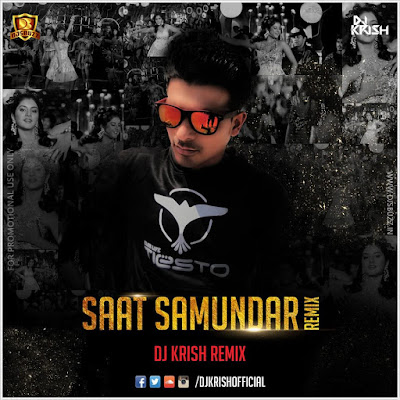 SAAT SAMUNDAR – DJ KRISH PBR REMIX