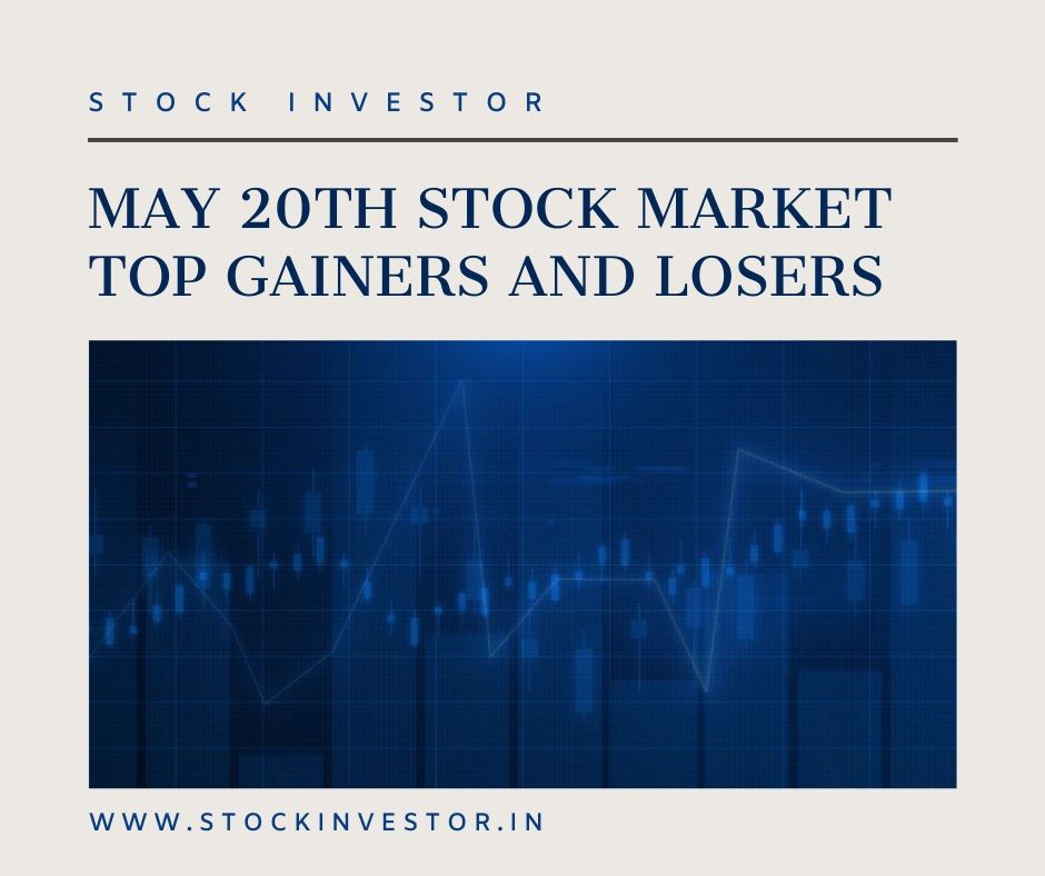 May 20th Stock Market Top Gainers and Losers
